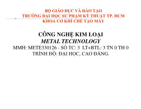 Bài giảng Công nghệ kim loại - Chương 03: Thiết kế đúc