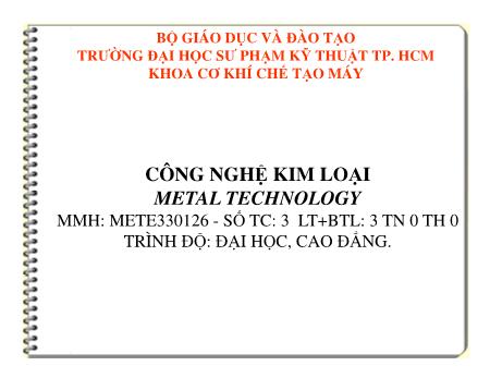 Bài giảng Công nghệ kim loại - Phần 2: Công nghệ gia công bằng áp lực - Chương 04: Rèn tự do và rèn khuân