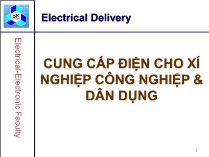 Bài giảng Cung cấp điện cho xí nghiệp công nghiệp & dân dụng - Chương 0: Giới thiệu môn học