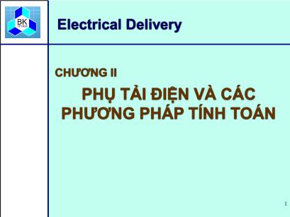 Bài giảng Cung cấp điện cho xí nghiệp công nghiệp & dân dụng - Chương 2: Phụ tải điện và các phương pháp tính toán (Phần 3)