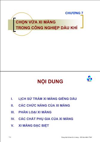 Bài giảng Dung dịch khoan và xi măng - Chương 7: Chọn vữa xi măng trong công nghiệp dầu khí - Đỗ Hữu Minh Triết