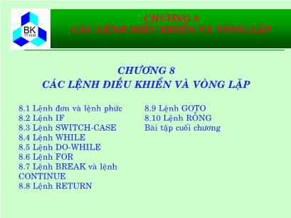 Bài giảng Hệ thống máy tính và ngôn ngữ C - Chương 8: Các lệnh điều khiển và vòng lặp