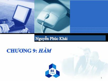 Bài giảng Hệ thống máy tính và ngôn ngữ lập trình - Chương Hàm - Nguyễn Phúc Khải