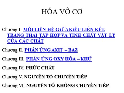 Bài giảng Hóa vô cơ - Chương 1: Mối liên hệ giữa kiểu liên kết, trạng thái tập hợp và tính chất vật lý của các chất - Trần Minh Hương