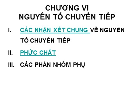 Bài giảng Hóa vô cơ - Chương 6: Nguyên tố chuyển tiếp - Trần Minh Hương