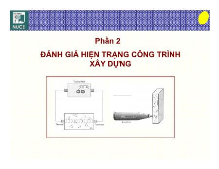 Bài giảng Hư hỏng sửa chữa công trình - Phần 2: Đánh giá hiện trạng công trình xây dựng