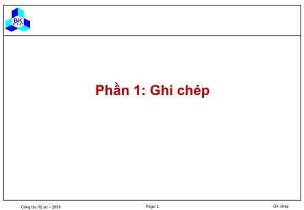 Bài giảng Kỹ năng chuyên nghiệp cho kỹ sư - Chương 01: Ghi chép