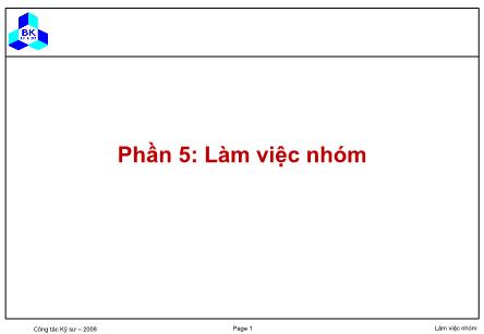 Bài giảng Kỹ năng chuyên nghiệp cho kỹ sư - Chương 05: Làm việc nhóm