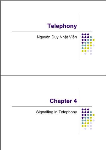 Bài giảng Kỹ thuật điện thoại - Chapter 4: Signalling in Telephony - Nguyễn Duy Nhật Viễn