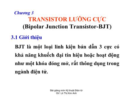 Bài giảng Kỹ thuật điện tử - Chương 3: Transistor lưỡng cực - Lê Thị Kim Anh