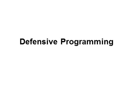 Bài giảng Kỹ thuật lập trình - Chương 5: Defensive Programming - Vũ Đức Vượng