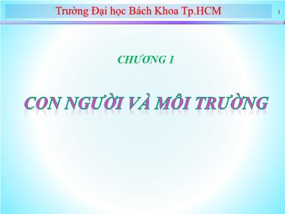 Bài giảng Kỹ thuật môi trường đại cương - Chương 1: Con người và môi trường - Võ Thanh Hằng