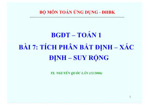 Bài tập Giải tích 1 - Bài 7: Tích phân bất định – xác định – suy rộng - Nguyễn Quốc Lân