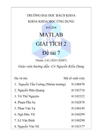 Bài tập lớn Matlab Giải tích 2 - Nhóm: L42 (XD11XD07) - Nguyễn Kiều Dung