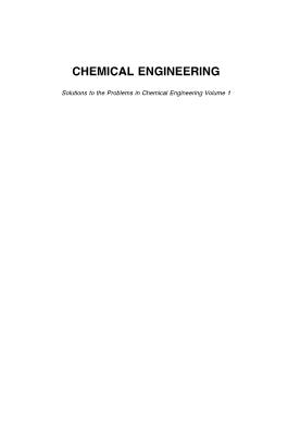 Chemical Engineering Volume 4: Solutions to the Problems in Chemical Engineering Volume 1