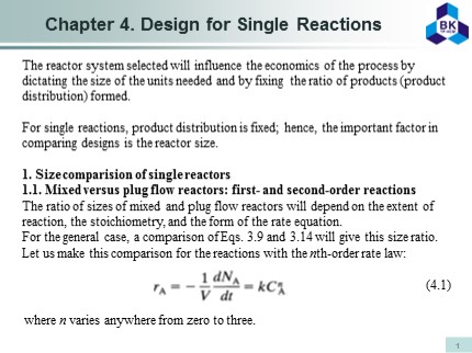 Chemical Reaction Engineering (Homogeneous Reactions in Ideal Reactors) - Chapter 4. Design for Single Reactions - Mai Thanh Phong, Ph.D