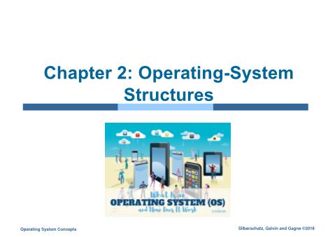 Computer Operating System - Chapter 2: Operating-System Structures