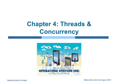 Computer Operating System - Chapter 4: Threads & Concurrency