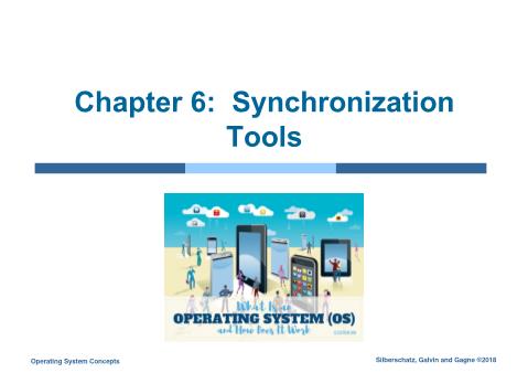 Computer Operating System - Chapter 6: Synchronization Tools