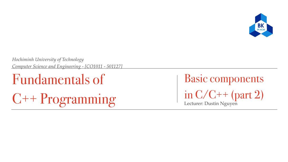 Fundamentals of C++ Programming - 01: CplusplusFundamental ( PART 2) - Dustin Nguyen, PhD