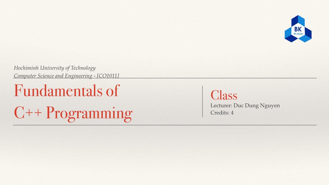 Fundamentals of C++ Programming - 06: Class - Dustin Nguyen, PhD