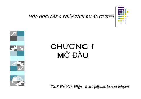 Giáo trình Phân tích dự án đầu tư - Chương 1: Mở đầu - Hà Văn Hiệp