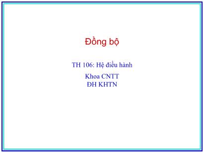 Thực hành Hệ điều hành - Bài thực hành số 6: Đồng bộ