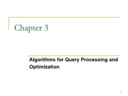 Course Database Management Systems - Chapter 3: Algorithms for Query Processing and Optimization - Nguyen Thanh Tung
