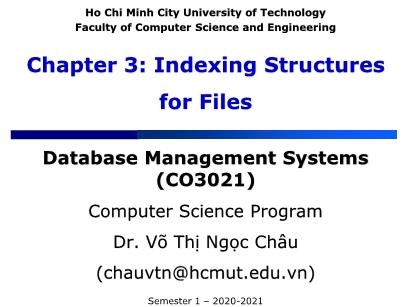 Database Management Systems - Chapter 3: Indexing Structures for Files - Võ Thị Ngọc Châu