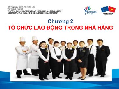 Bài giảng Chương trình phát triển năng lực du lịch có trách nhiệm với môi trường và xã hội - Chương 2: Tổ chức lao động trong nhà hàng