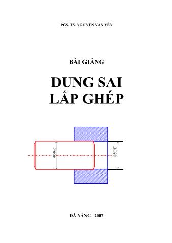 Bài giảng Dung sai lắp ghép - Nguyễn Văn Tiến