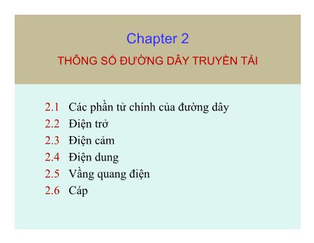 Bài giảng Giải tich hệ thống điện - Bài 2: Thông số đường dây truyền tải điện - Cô Thái