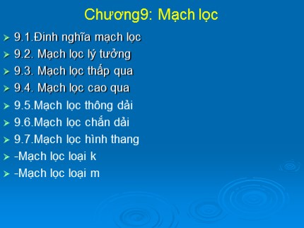 Bài giảng Giải tích mạch - Chương 9: Mạch lọc