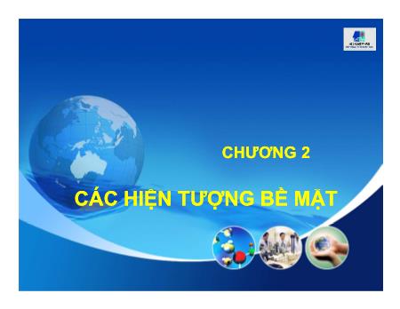 Bài giảng Hóa keo - Chương 2: Các hiện tượng bề mặt - Chương Đình Đức