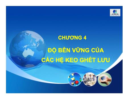 Bài giảng Hóa keo - Chương 4: Độ bền vững của các hệ keo ghét lưu - Chương Đình Đức