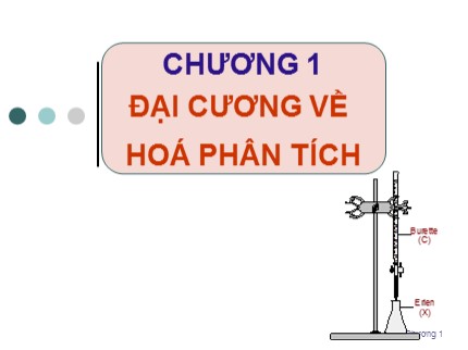 Bài giảng Hóa phân tích - Chương 1: Đại cương về hoá phân tích