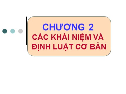 Bài giảng Hóa phân tích - Chương 2: Các khái niệm và định luật cơ bản