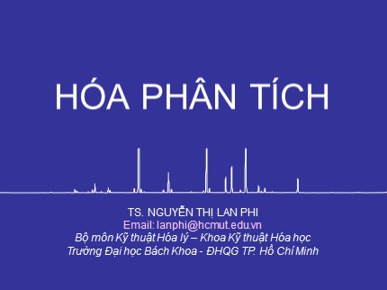 Bài giảng Hóa phân tích - Chương 2: Các khái niệm và định luật cơ bản - Nguyễn Thị Lan Phi (phần 2)