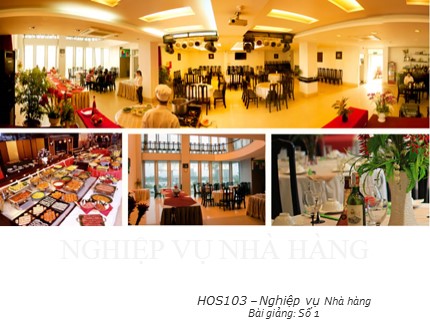 Bài giảng Nghiệp vụ Nhà hàng - Bài 1: Giới thiệu môn học